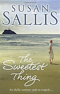 The Sweetest Thing : a heart-warming and emotional West Country novel by bestselling author Susan Sallis (Paperback)