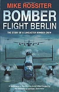 Bomber Flight Berlin (Paperback)