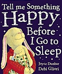 [중고] Tell Me Something Happy Before I Go to Sleep (Paperback)