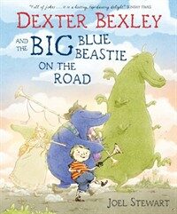 Dexter Bexley and the Big Blue Beastie on the Road (Paperback)