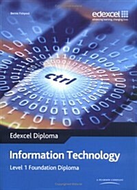 Edexcel Diploma: Information Technology: Level 1 Foundation (Paperback)