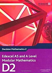 Edexcel AS and A Level Modular Mathematics Decision Mathematics 2 D2 (Package)