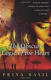 The Obscure Logic of the Heart (Paperback)