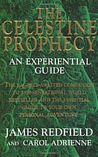 The Celestine Prophecy : An Experiential Guide (Paperback)