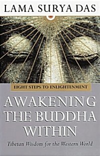 Awakening the Buddha within (Paperback)