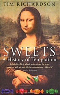 Sweets: A History of Temptation (Paperback)