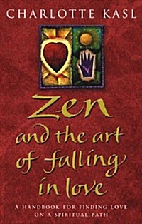 Zen and the Art of Falling in Love (Paperback)