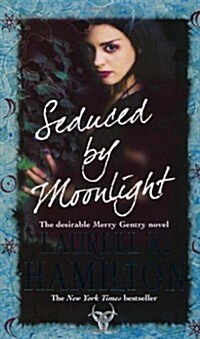 Seduced By Moonlight : (Merry Gentry 3) (Paperback)