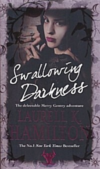 Swallowing Darkness : Urban Fantasy (Merry Gentry 7) (Paperback)