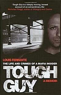 Tough Guy : A Memoir by Louis Ferrante (Paperback)