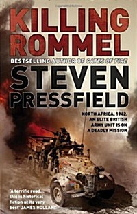 Killing Rommel : An action-packed, tense and thrilling wartime adventure guaranteed to keep you on the edge of your seat (Paperback)