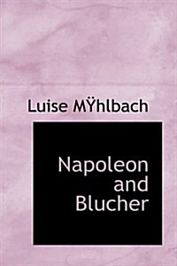 Napoleon and Blucher (Hardcover)