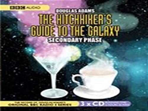 The Hitchhikers Guide To The Galaxy : Secondary Phase (CD-Audio, Unabridged ed)