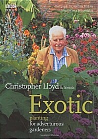 Exotic Planting for Adventurous Gardeners (Hardcover)