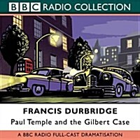 Paul Temple and the Gilbert Case (CD-Audio)