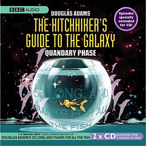 The Hitchhikers Guide to the Galaxy : Quandary Phase (CD-Audio)