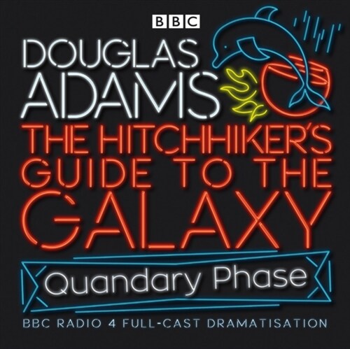 The Hitchhikers Guide To The Galaxy: Quandary Phase (CD-Audio, Unabridged ed)