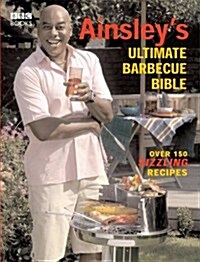 Ainsleys Ultimate Barbecue Bible (Paperback)
