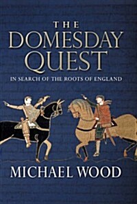 The Domesday Quest : In Search of the Roots of England (Paperback)