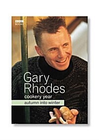 Gary Rhodes Cookery Year: Autumn Into Winter (Paperback)