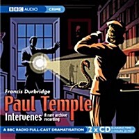 Paul Temple Intervenes (CD-Audio, Unabridged ed)