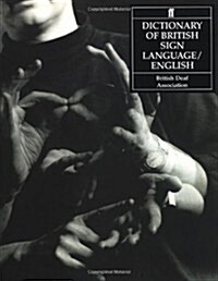 Dictionary of British Sign Language : Compiled by the British Deaf Association (Paperback)