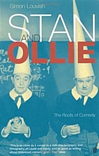 Stan and Ollie: the Roots of Comedy (Paperback)