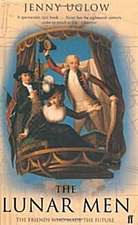 The Lunar Men : The Inventors of the Modern World 1730-1810 (Paperback)