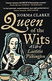 Queen of the Wits : A Life of Laetitia Pilkington (Paperback)
