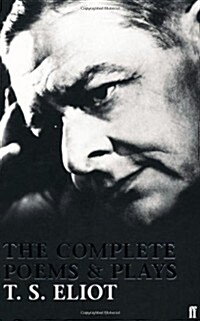 The Complete Poems and Plays of T. S. Eliot (Paperback)