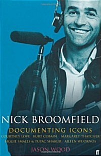 Nick Broomfield : Adventures in the Documentary Trade (Paperback, Main)