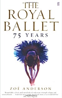 The Royal Ballet: 75 Years (Paperback)