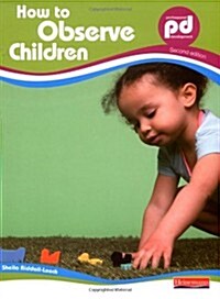 How to Observe Children, (Paperback, 2 ed)