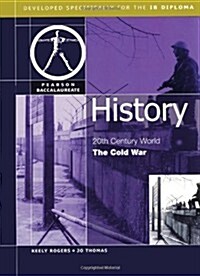 Pearson Baccalaureate: History: Cold War for the IB Diploma (Paperback)