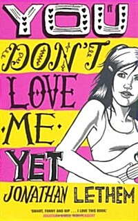 You Dont Love Me Yet (Paperback)