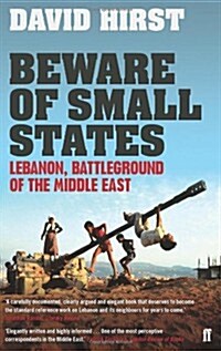 [중고] Beware of Small States : Lebanon, Battleground of the Middle East (Paperback)