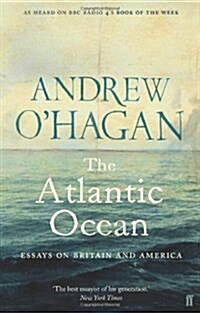 The Atlantic Ocean : Essays on Britain and America (Paperback)