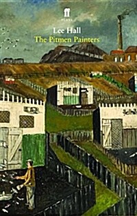 The Pitmen Painters (Paperback)