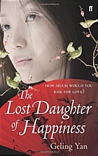 The Lost Daughter of Happiness (Paperback)