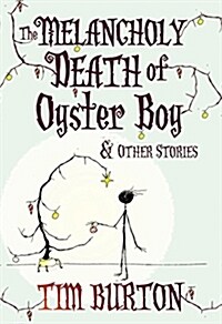 The Melancholy Death of Oyster Boy (Hardcover, Christmas ed)