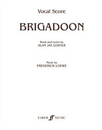 Brigadoon : (Vocal Score) (Paperback)