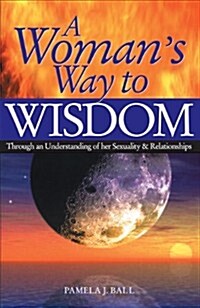 A Womans Way to Wisdom (Paperback)