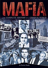 Mafia : The Complete History of a Criminal World (Hardcover)