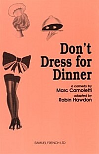 Dont Dress for Dinner (Paperback)