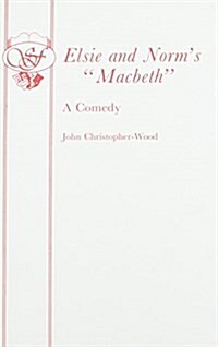 Elsie and Norms Macbeth (Paperback)