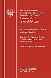 The Farndale Avenue Housing Estate Townswomens Guild Operatic Societys Production of The Mikado (Paperback)