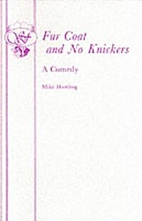 Fur Coat and No Knickers (Paperback)