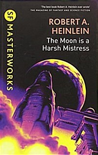The Moon is a Harsh Mistress (Hardcover)