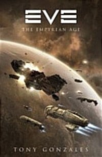 Eve : The Empyrean Age (Paperback)