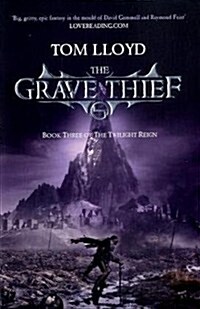 The Grave Thief : Book Three of The Twilight Reign (Paperback)
